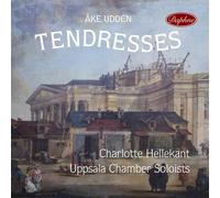 CHARLOTTE; UPPSALA CHAMBER SOLOISTS HELLEKANT Tendresses (CD)