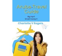Charlotte V Rogers Aruba Travel Guide (Tascabile)