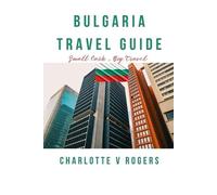Charlotte V Rogers Bulgaria Travel Guide (Tascabile)