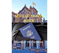 Charlotte V Rogers Seville Travel Guide (Tascabile)