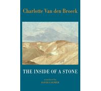 Charlotte Van den Broeck The Inside of a Stone (Tascabile)