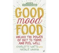 Charlotte Watts Good Mood Food (Tascabile)