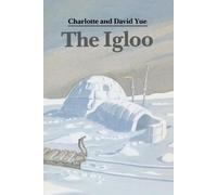 Charlotte Yue David Yue The Igloo (Tascabile) Sandpiper books