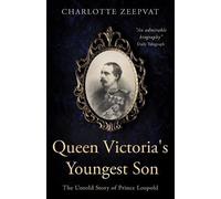 Charlotte Zeepvat Queen Victoria's Youngest Son (Tascabile)