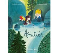 Charlotte Zolotow Amitiés (Copertina rigida)