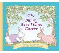 Charlotte Zolotow The Bunny Who Found Easter Gift Edition (Copertina rigida)