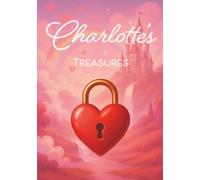 Charlotte's Treasures Journal: A Personalized Notebook for Charlotte, with Cursive Writing Practice and Space for Imagination