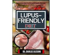 Charlse Blessing Lupus-Friendly Diet (Tascabile)