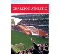 Charlton Athletic: A Pictorial History