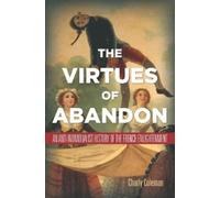 Charly Coleman The Virtues of Abandon (Tascabile)