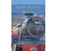 Charly D Miller Harry Potter Places Book Four - Newts (Tascabile)
