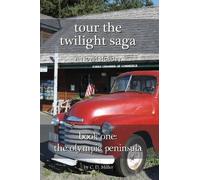 Charly D Miller Tour the Twilight Saga Book One (Tascabile)