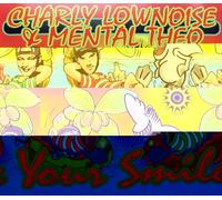 Charly Lownoise & Mental Theo - Your Smile