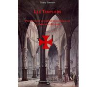 Charly Samson P Les Templiers Protecteurs des Secrets du Graal et de (Tascabile)