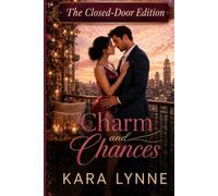 Charm and Chances: The Closed-Door Edition: 2