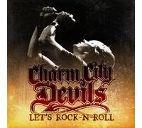 Charm City Devils - Let's Rock N Roll