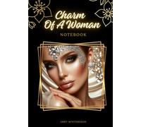 Charm Of A Woman 2: Reflections and Inspirations from Her Heart