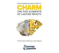CHARM: The Five Elements of Lasting Wealth