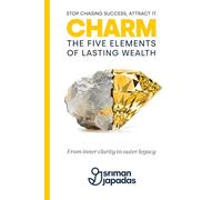 CHARM: The Five Elements of Lasting Wealth