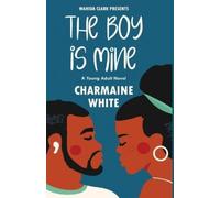Charmaine White The Boy Is Mine (Tascabile)