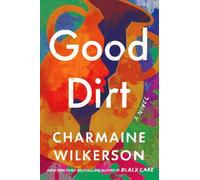 Charmaine Wilkerson Good Dirt (Copertina rigida)