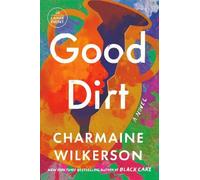 Charmaine Wilkerson Good Dirt (Tascabile)