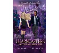 Charmcasters and the Magic Mirror Wall