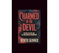 Charmed by the devil: The Truth, The Tapes, and The Terror Behind the Documentary