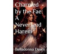 Charmed by the Fae: A Neverland Harem: 2