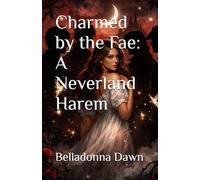 Charmed by the Fae: A Neverland Harem