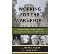 Charmian Brinson Richard Dove Working for the War Effort (Tascabile)