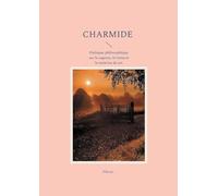 Charmide: Dialogue philosophique sur la sagesse, la vertu et la maîtrise de soi