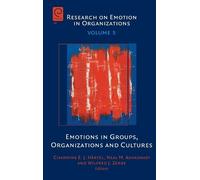Charmine E. J. Hä Emotions in Groups, Organizations and Cult (Copertina rigida)