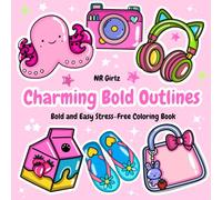 Charming Bold Outlines: A Stress-Free Coloring Book for Relaxation and Fun