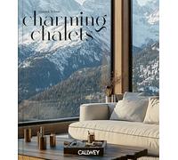 Charming Chalets: The Most Beautiful Houses to Rent