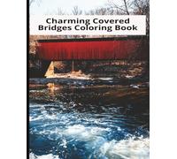 Charming Covered Bridges Coloring Book