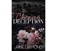 Charming Deception: A Billionaire Fake Fiancé Romance: 1
