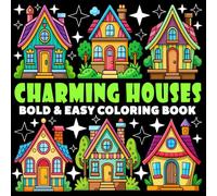 Charming Houses Coloring Book | Bold and Easy Coloring Book: 70 Pages - 8.5" x 8.5" - For Cute Houses Lovers