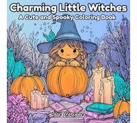 Charming Little Witches: A Cute and Spooky Coloring Book