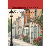 Charming London - A Coloring Book