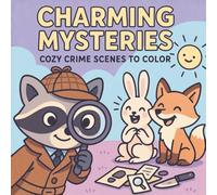 Charming Mysteries: Cozy Crime Coloring Adventures with Cute Animal Detectives