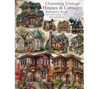 Charming Vintage Houses & Cottages Ephemera Book: 140+ Unique Images to Cut Out for Junk Journals, Scrapbooking, Collage, Card Making, and More