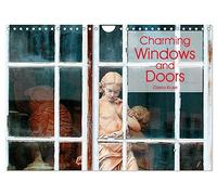 Charming Windows and Doors (Wall Calendar 2027 DIN A4 landscape), CALVENDO 12 Month Wall Calendar: Windows and doors are the bright spots on buildings and houses
