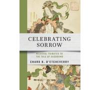 Charo B. D’Etcheverry Celebrating Sorrow (Copertina rigida)