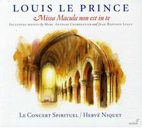 Charpentier - Louis Le Prince Missa Macula Non Est in Te