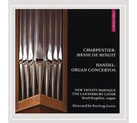 Charpentier - Messe De Minuit/Handel: Organ Concert