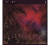 Inland & Julian Charrière – An Invitation to Disappear – Vinile 2LP + download + booklet 12 pagine