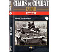 Chars de combat en DVD : Le Tigre, Seconde Guerre mondiale
