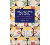 Charters Wynn The Moderate Bolshevik (Tascabile) Historical Materialism