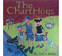 Charthogs, the - Do Your Mind
